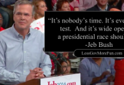 It's nobody's time and everybody's race jeb bush